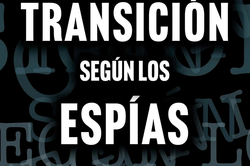 La transición según los espías