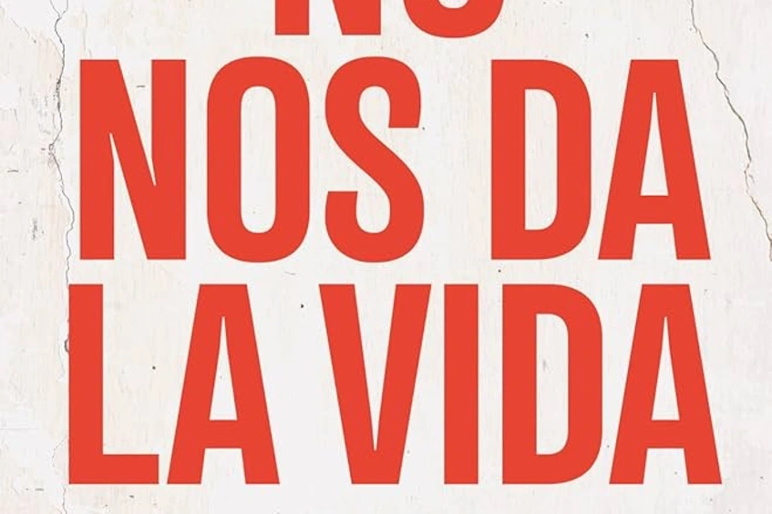 No nos da la vida