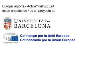 Europa importa - ActiveYouth_EE24 és un projecte de la Universitat de Barcelona cofinançat per la Unió Europea