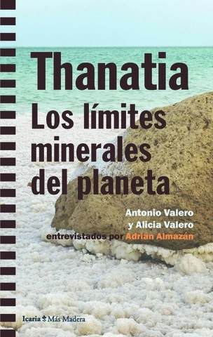 Portada de Thanatia. Los límites minerales del planeta