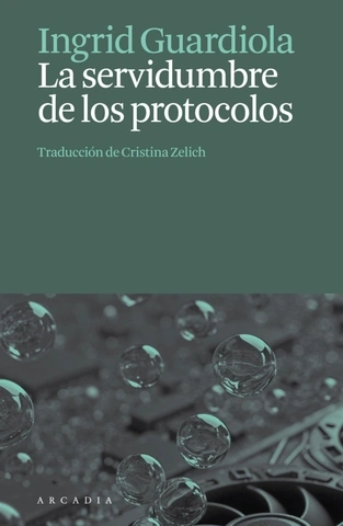Portada La servidumbre de los protocolos