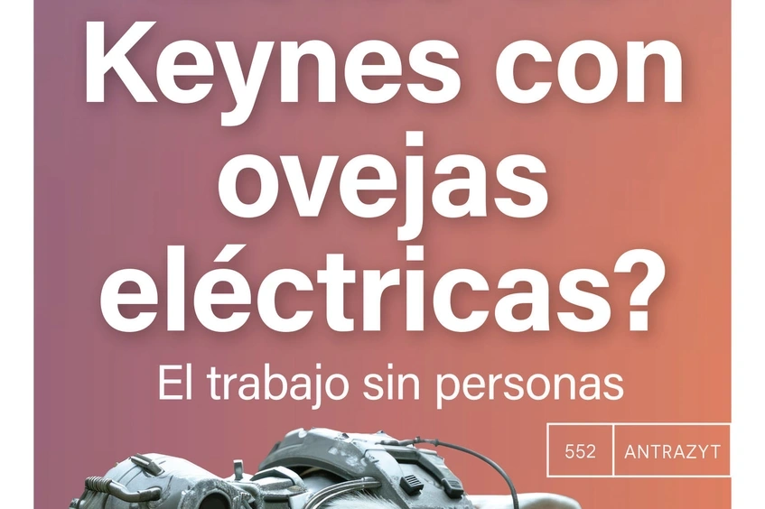 ¿Sueñan los nietos de Keynes con ovejas eléctricas?